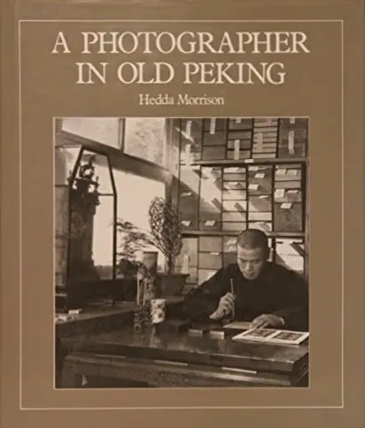 Cover of A Photographer in Old Peking